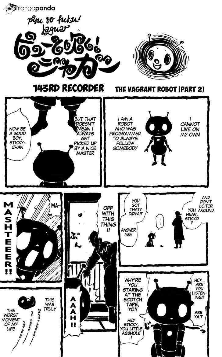 Pyu To Fuku! Jaguar - Chapter 143 : The Vagrant Robot 2