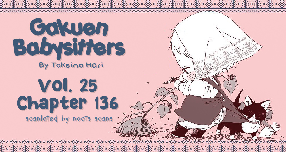 Gakuen Babysitters - Vol.25 Chapter 136