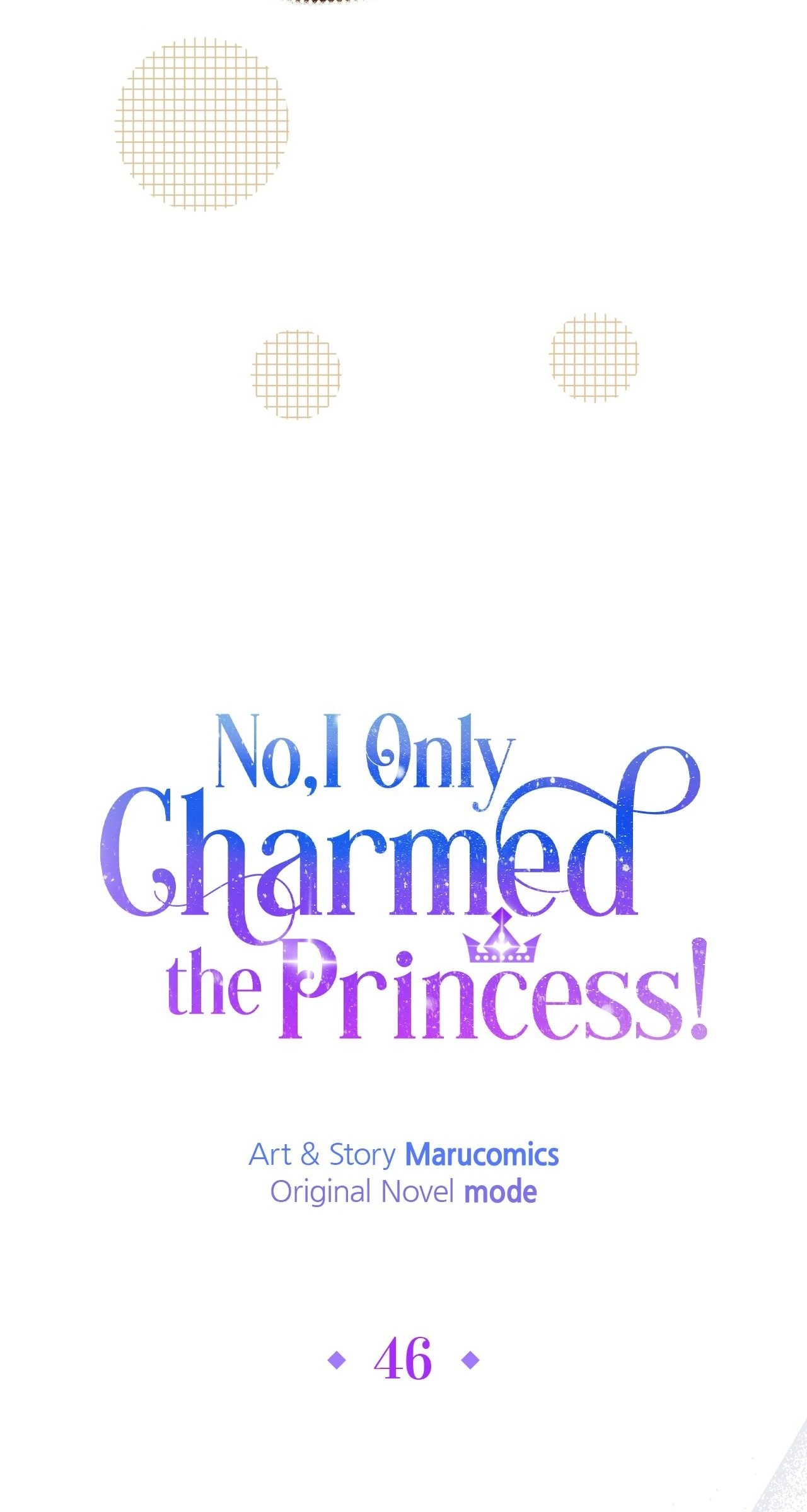 No, I Only Charmed The Princess! - Chapter 46