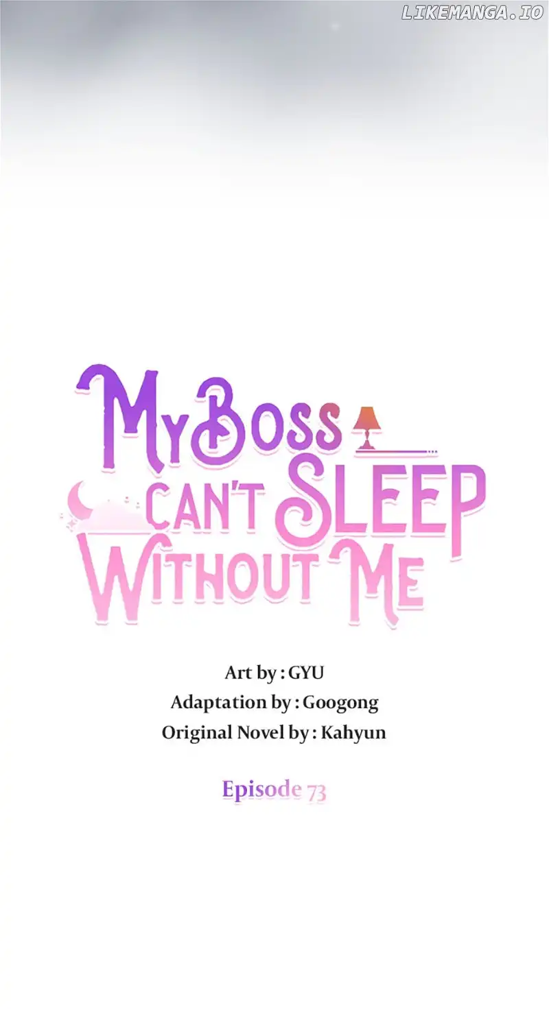 My Boss Can’t Sleep Without Me - Chapter 73