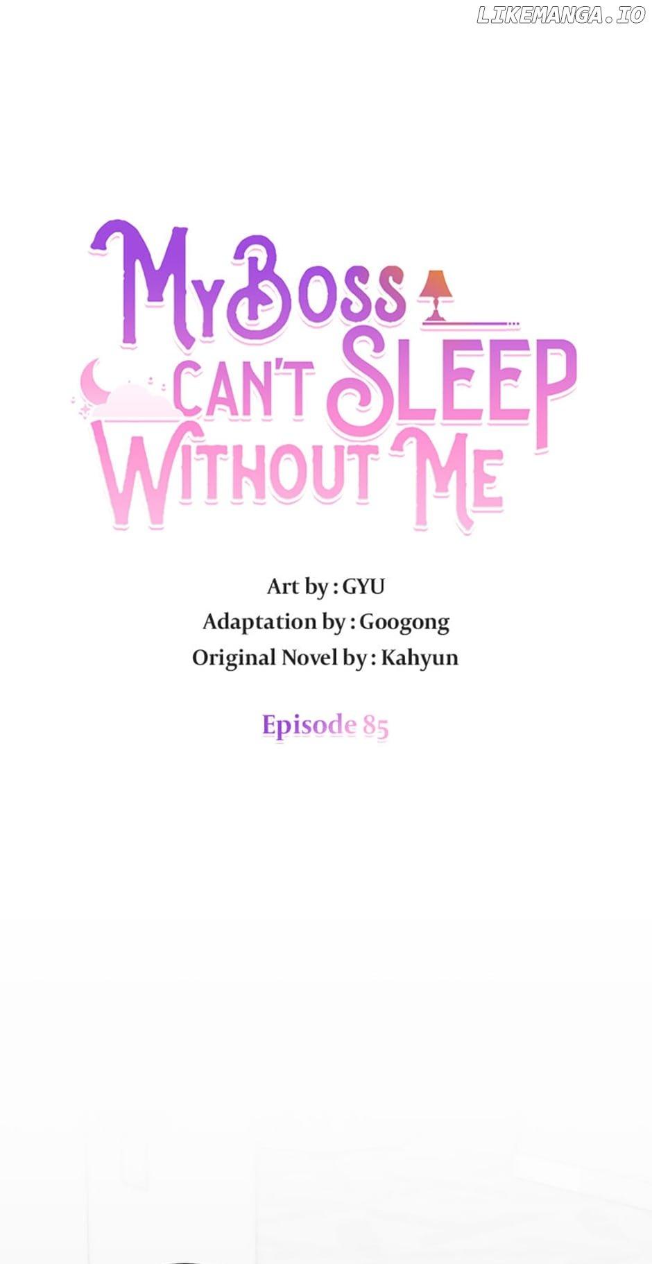 My Boss Can’t Sleep Without Me - Chapter 85