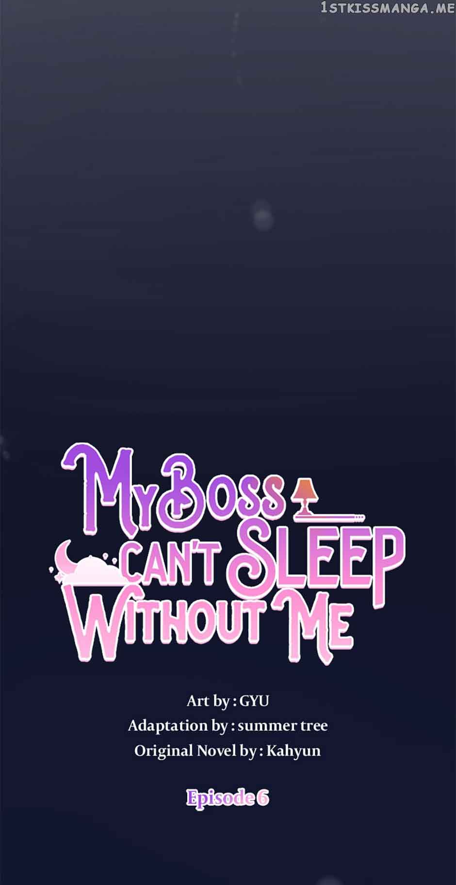 My Boss Can’t Sleep Without Me - Chapter 6