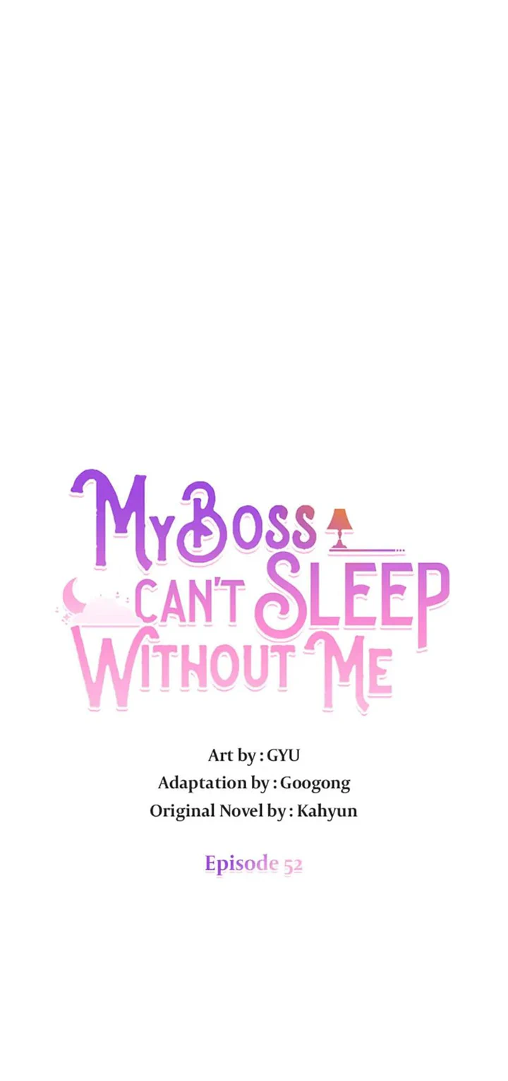 My Boss Can’t Sleep Without Me - Chapter 52