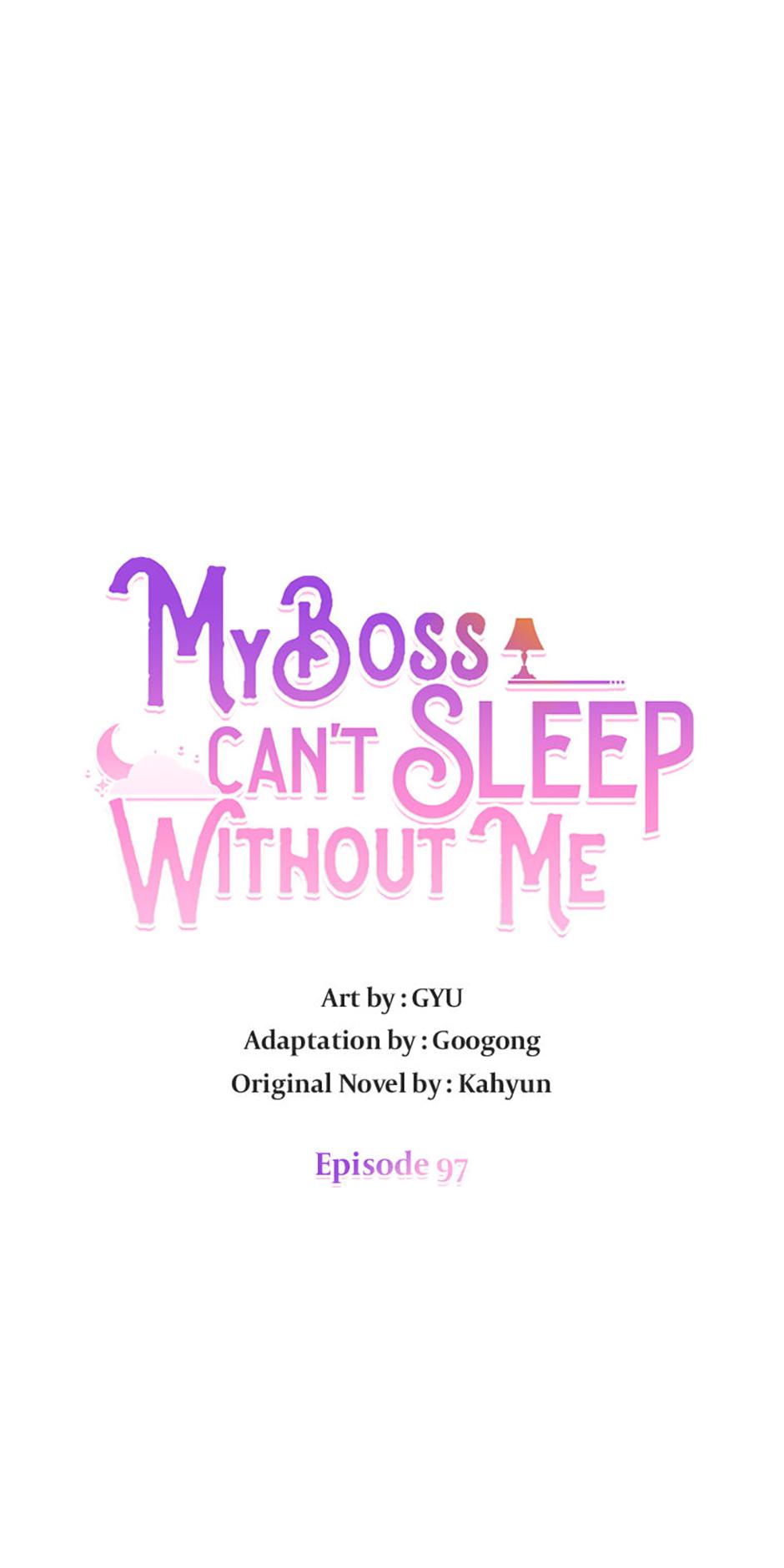 My Boss Can’t Sleep Without Me - Chapter 97