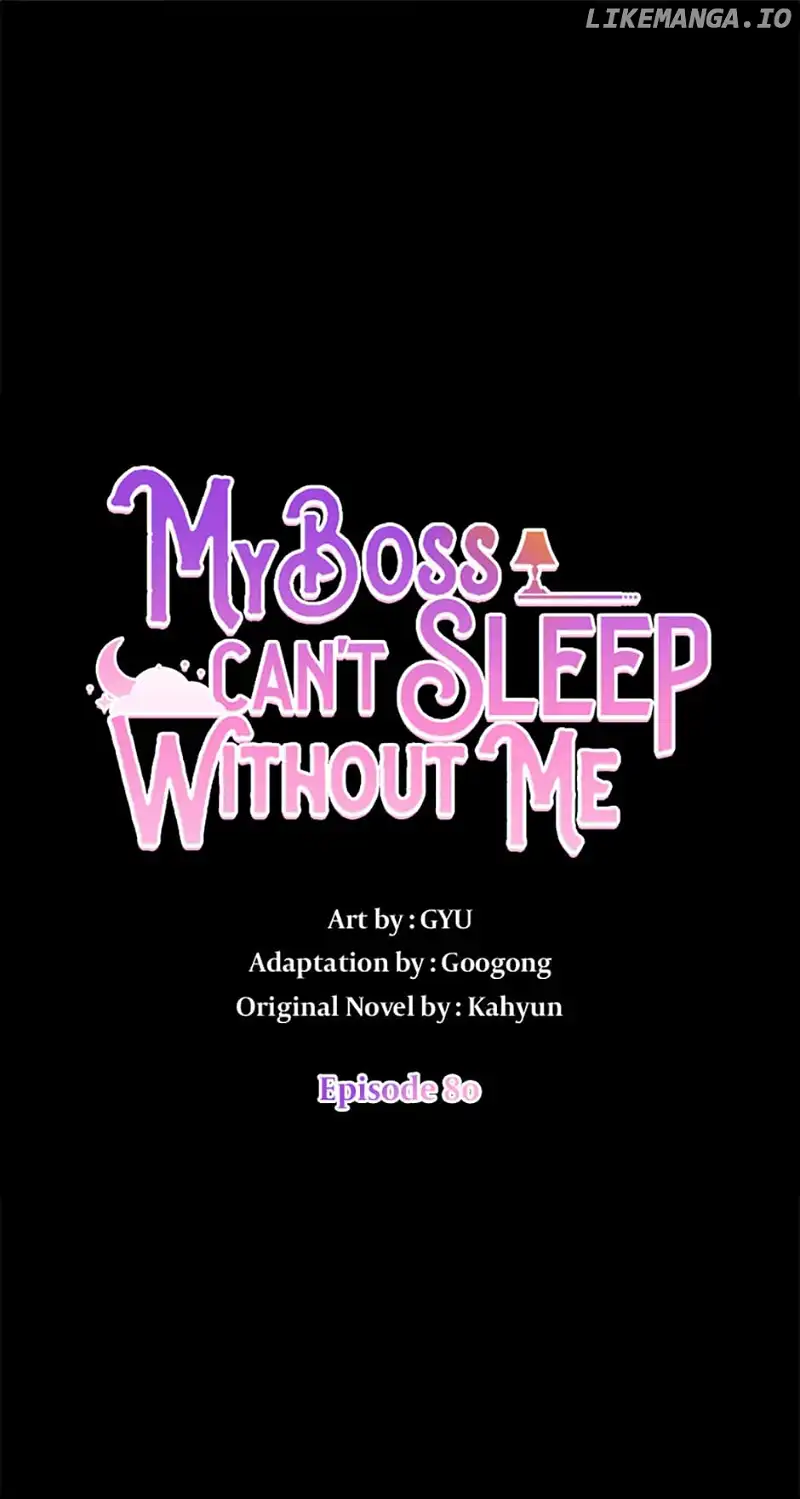 My Boss Can’t Sleep Without Me - Chapter 80