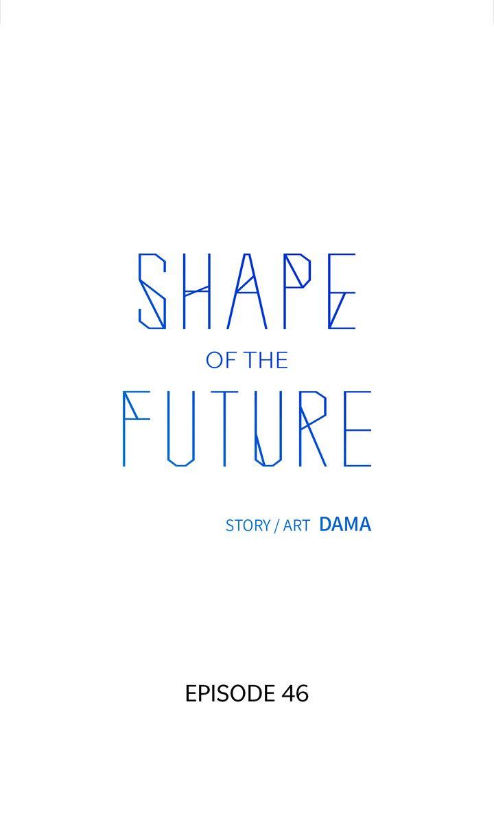 Shape Of The Future - Chapter 46