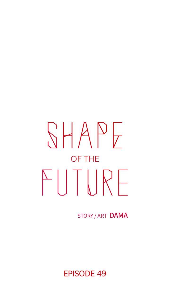 Shape Of The Future - Chapter 49