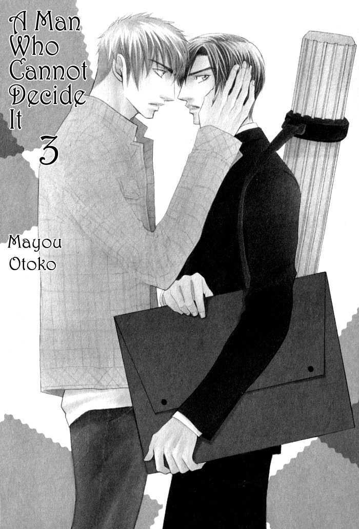 Mayou Otoko - Vol.1 Chapter 3 : A Man Who Cannot Decide It