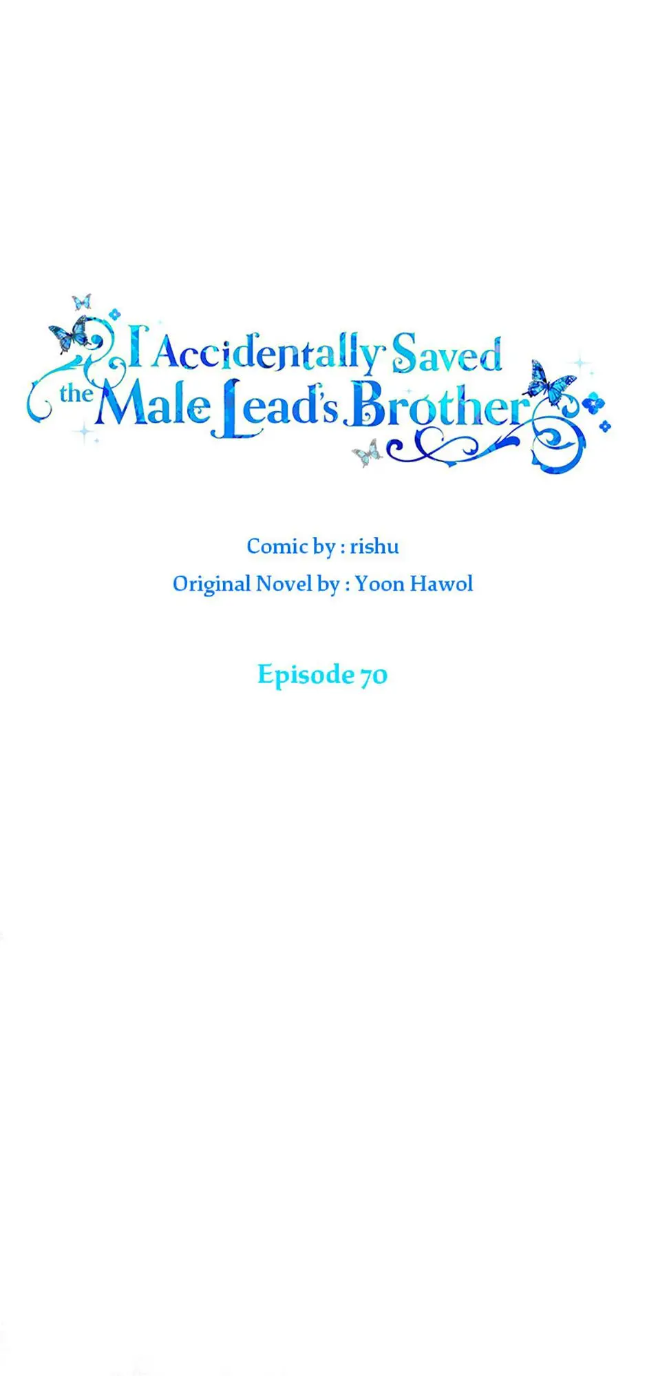 I Accidentally Saved The Male Lead’s Brother - Chapter 70