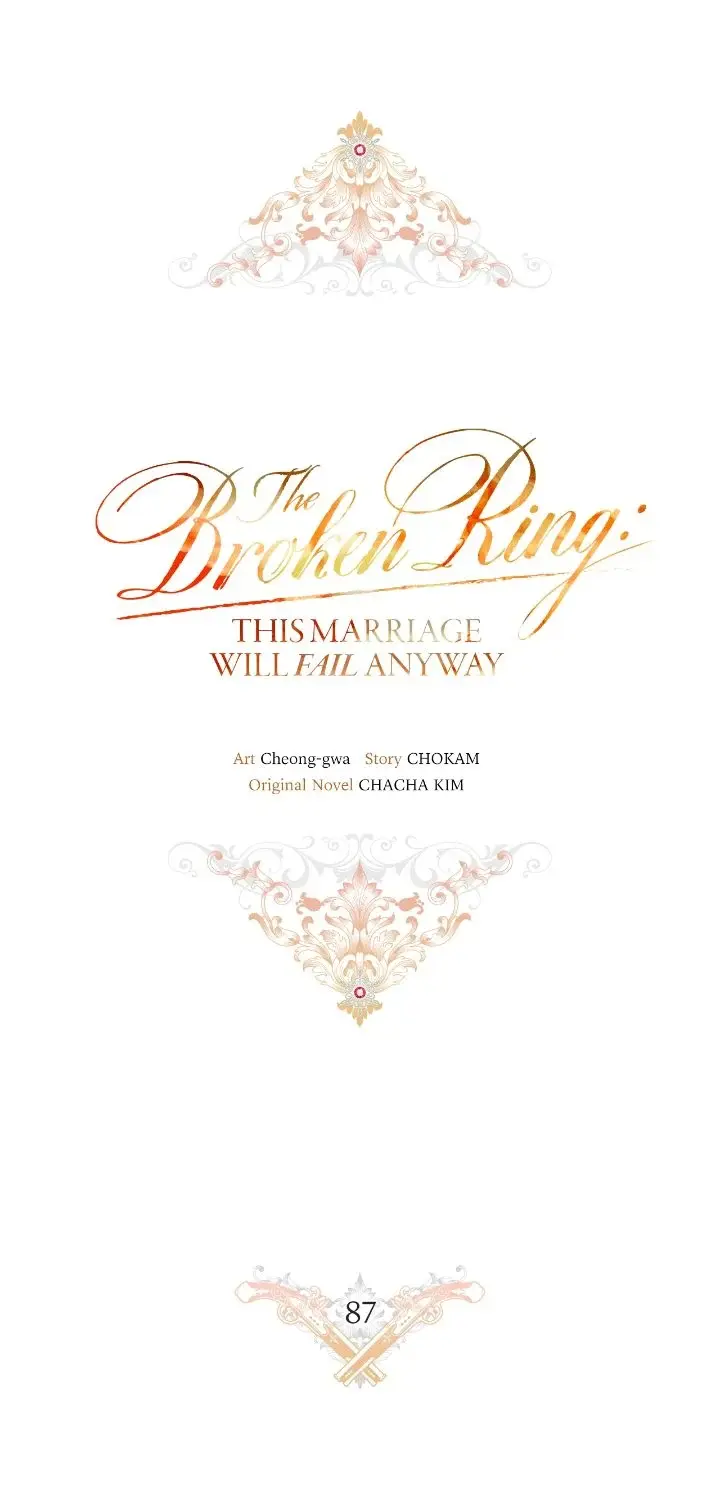 The Broken Ring : This Marriage Will Fail Anyway - Chapter 87