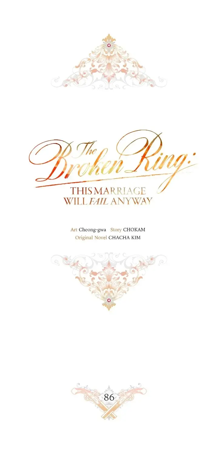 The Broken Ring : This Marriage Will Fail Anyway - Chapter 86