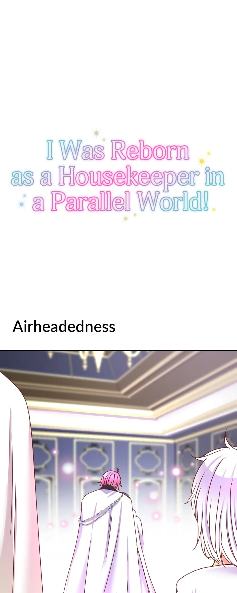 I Was Reborn As A Housekeeper In A Parallel World! - Chapter 214