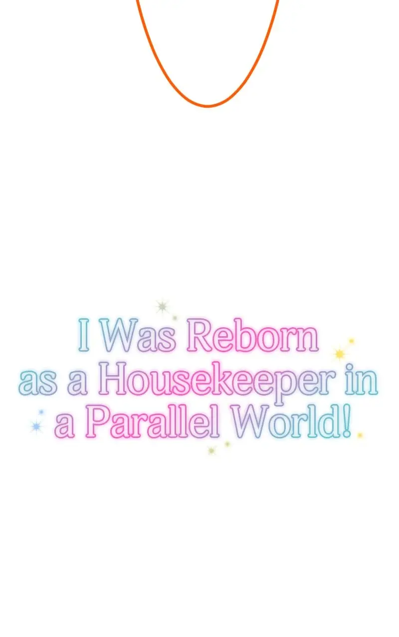 I Was Reborn As A Housekeeper In A Parallel World! - Chapter 208