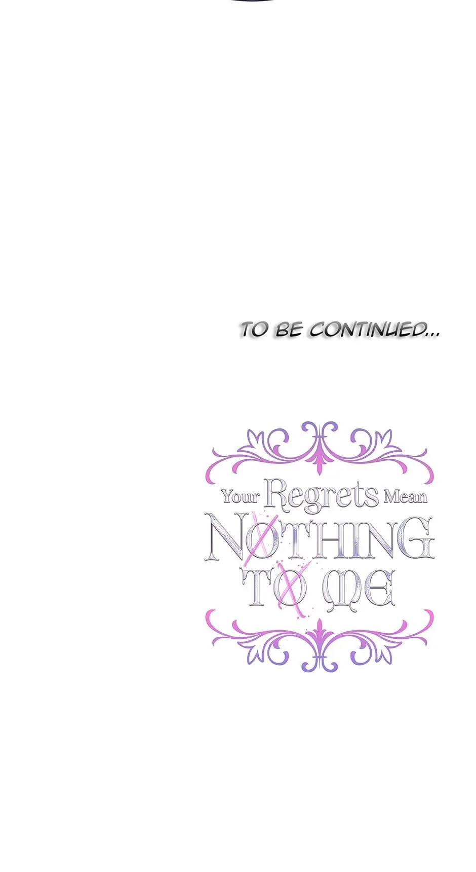 I Won’t Accept Your Regrets - Chapter 118