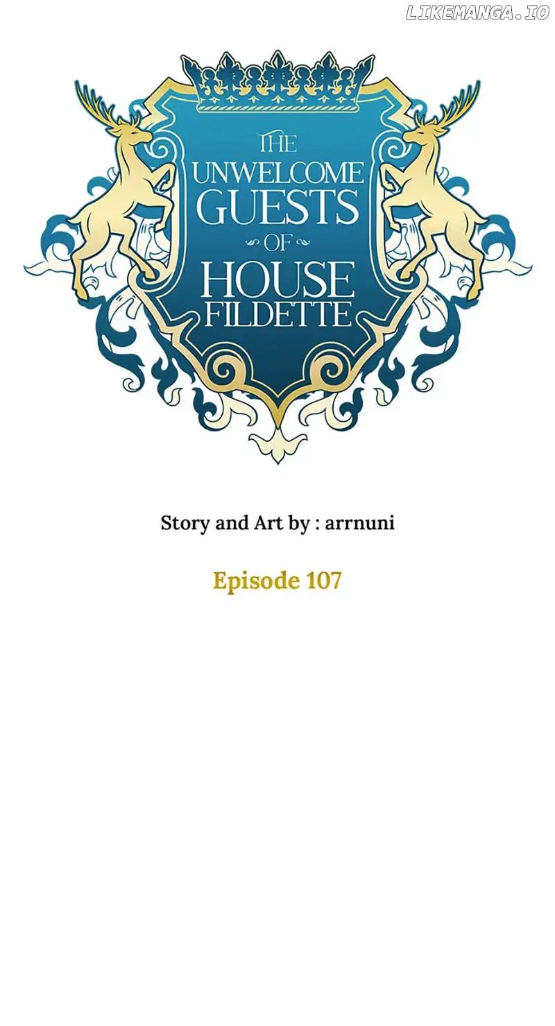 The Unwelcome Guests Of House Fildette - Chapter 107