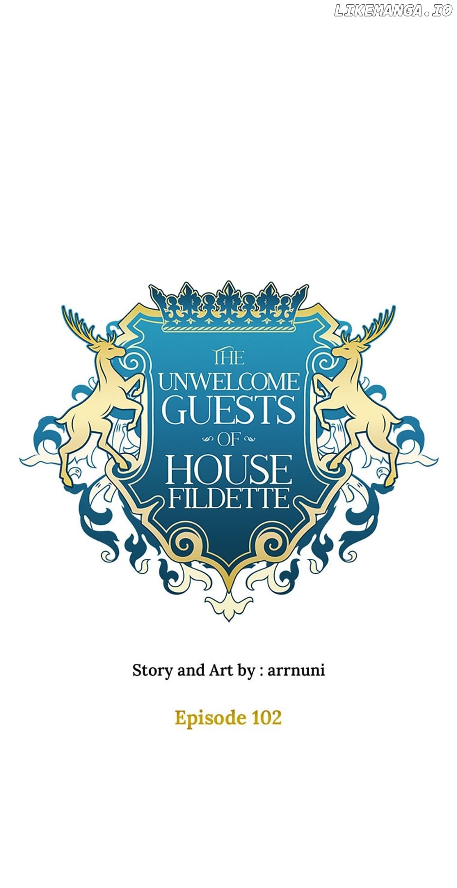 The Unwelcome Guests Of House Fildette - Chapter 102