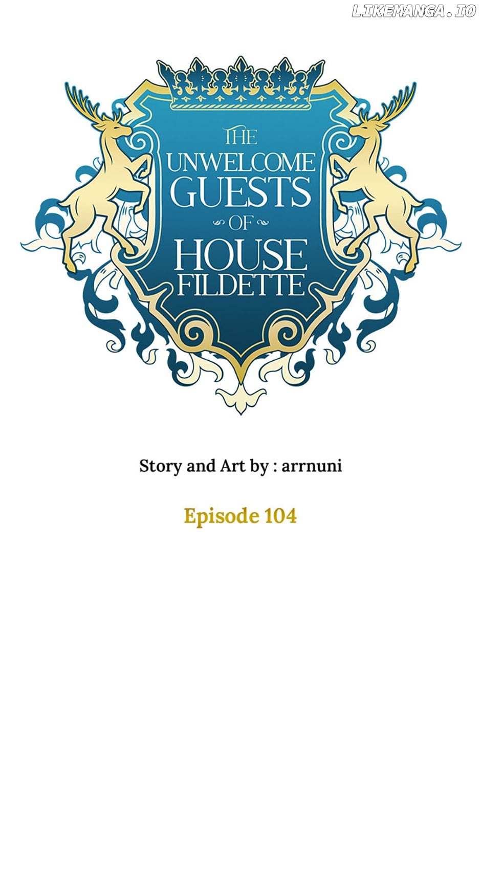 The Unwelcome Guests Of House Fildette - Chapter 104