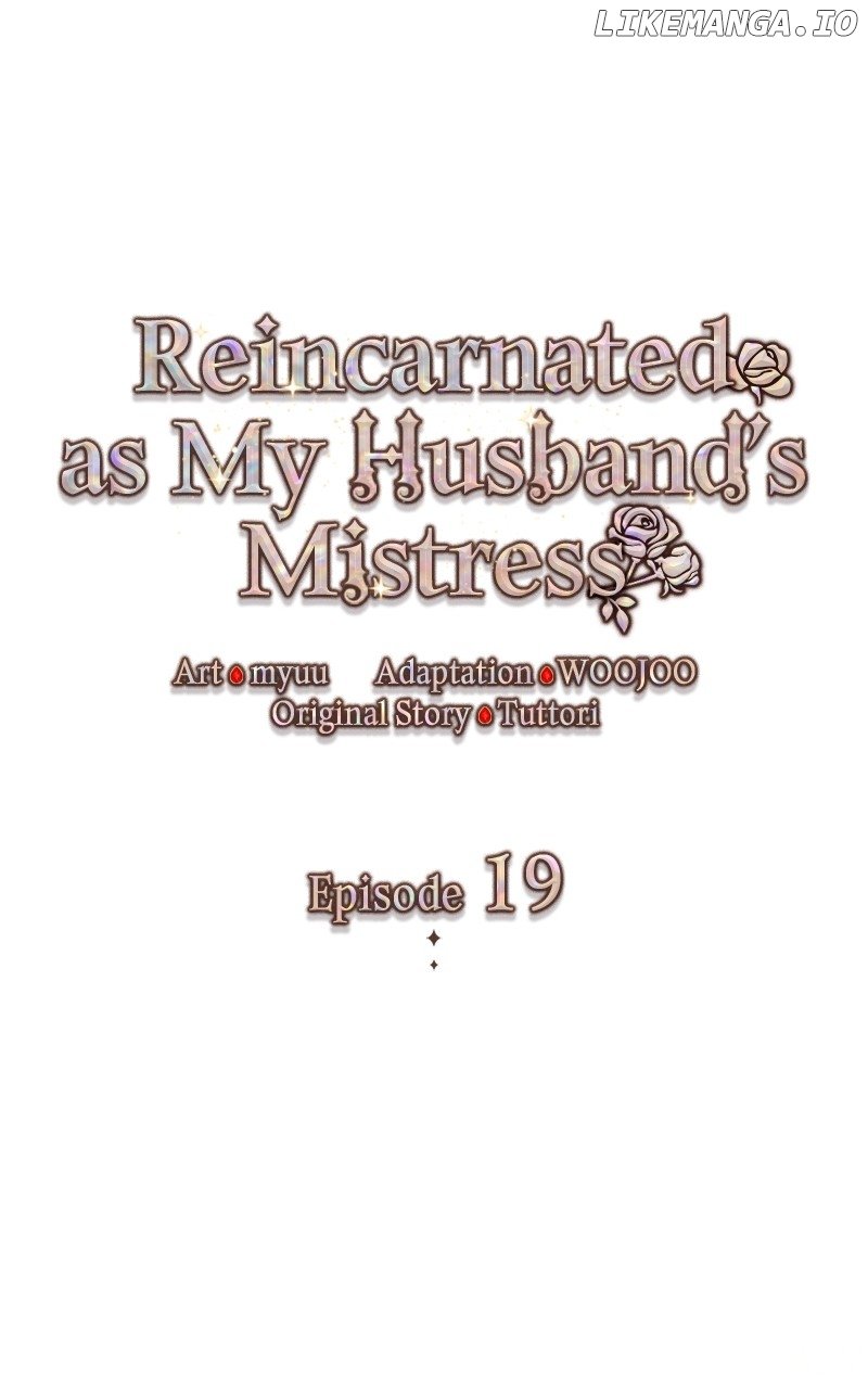 Describe Your Feeling When Being Reincarnated As Your Husband’s Mistress - Chapter 19