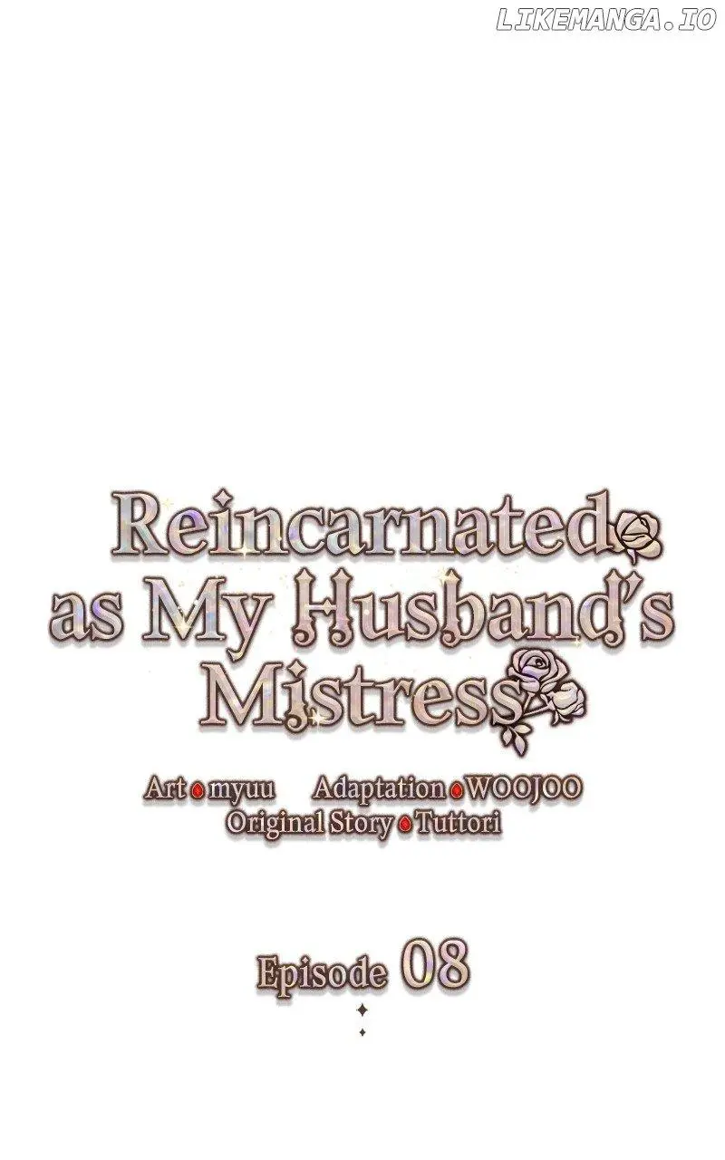 Describe Your Feeling When Being Reincarnated As Your Husband’s Mistress - Chapter 8