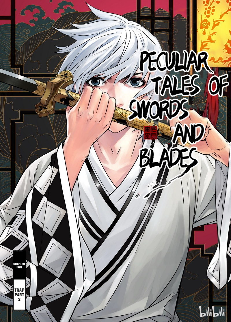 Peculiar Tales Of Swords And Blades - Chapter 2: Trap Part Two