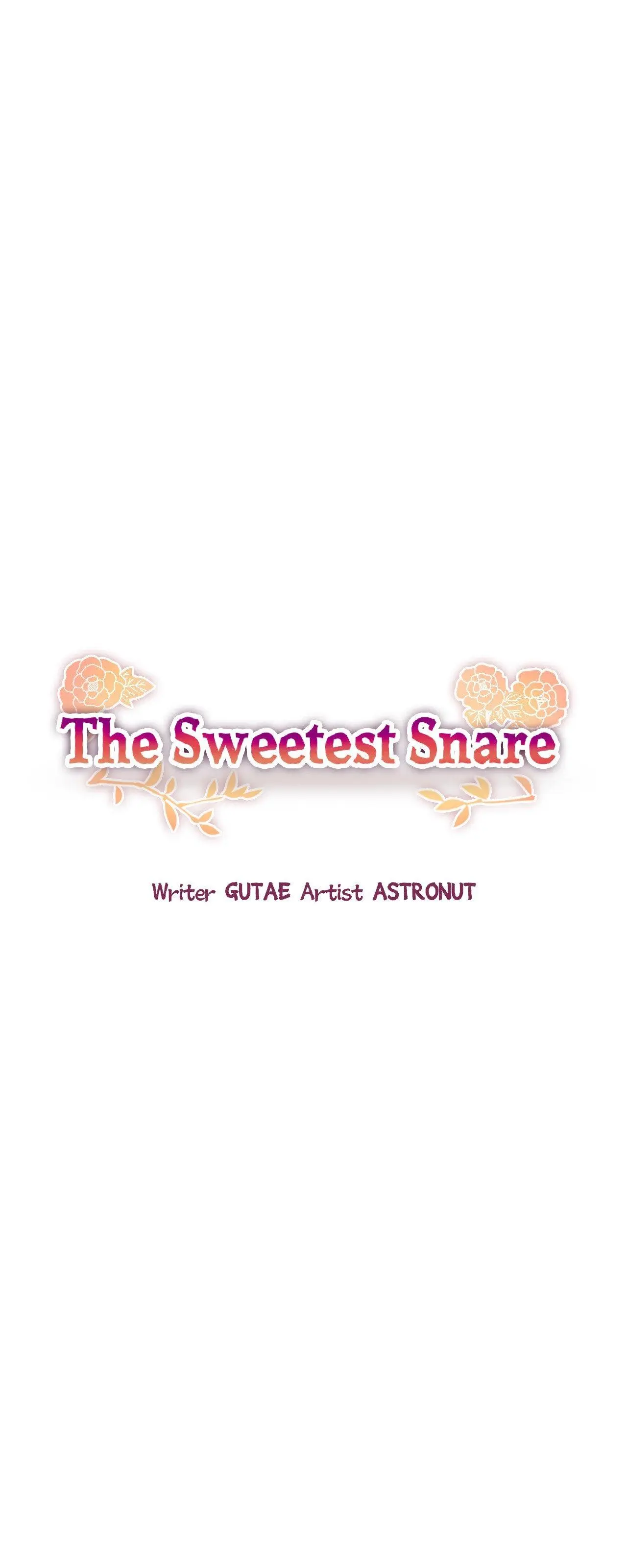 The Sweetest Snare - Chapter 44