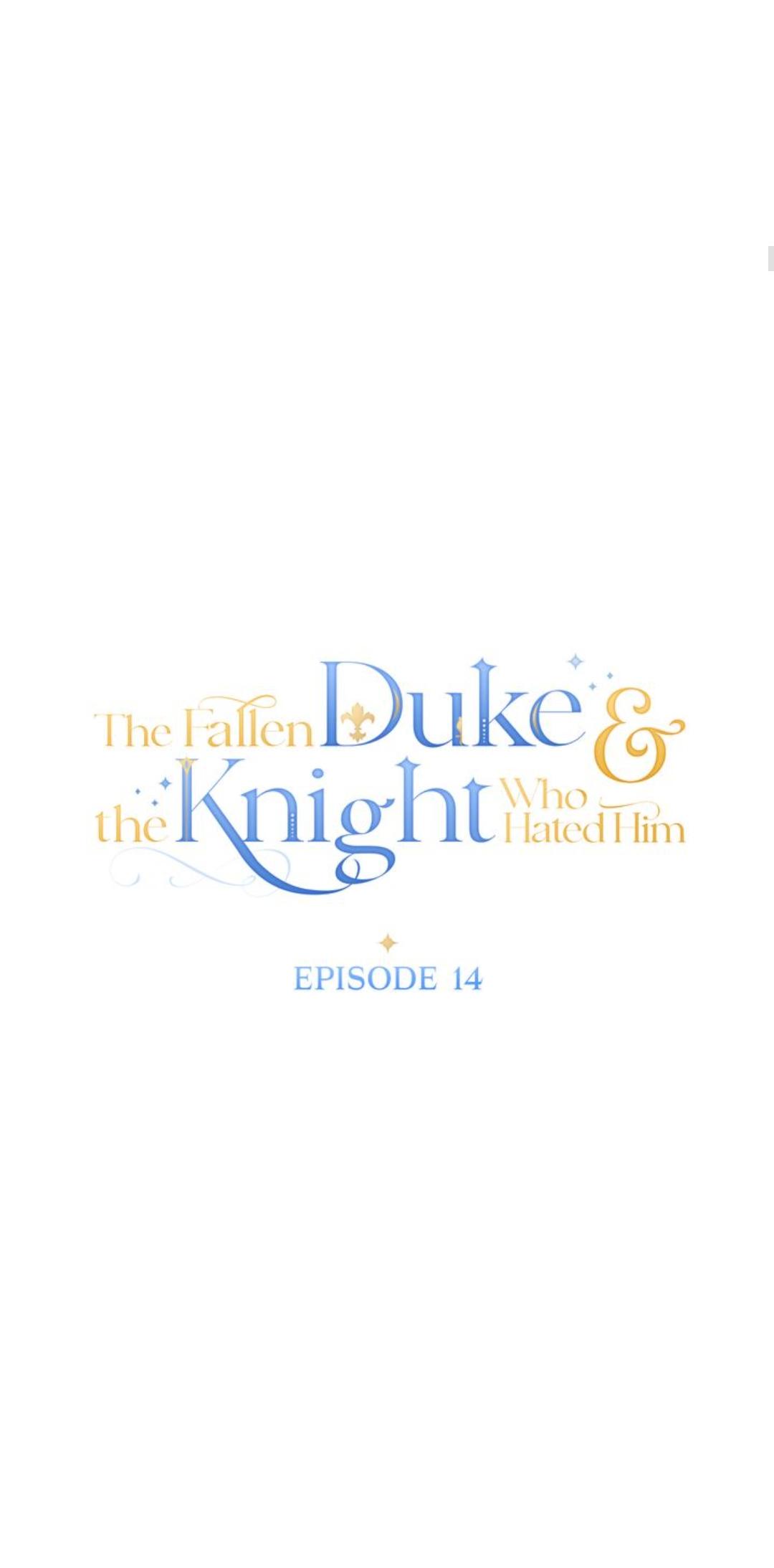 The Fallen Duke & The Knight Who Hated Him - Chapter 14