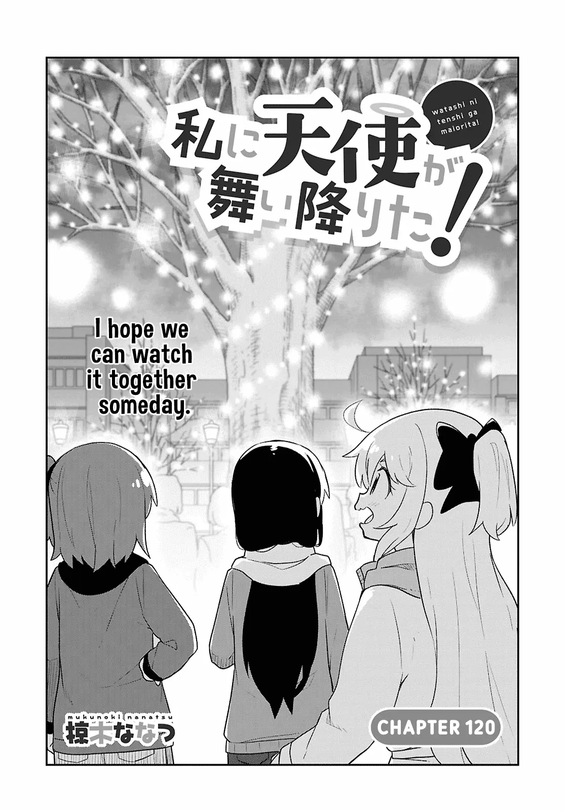 Watashi Ni Tenshi Ga Maiorita! - Chapter 120