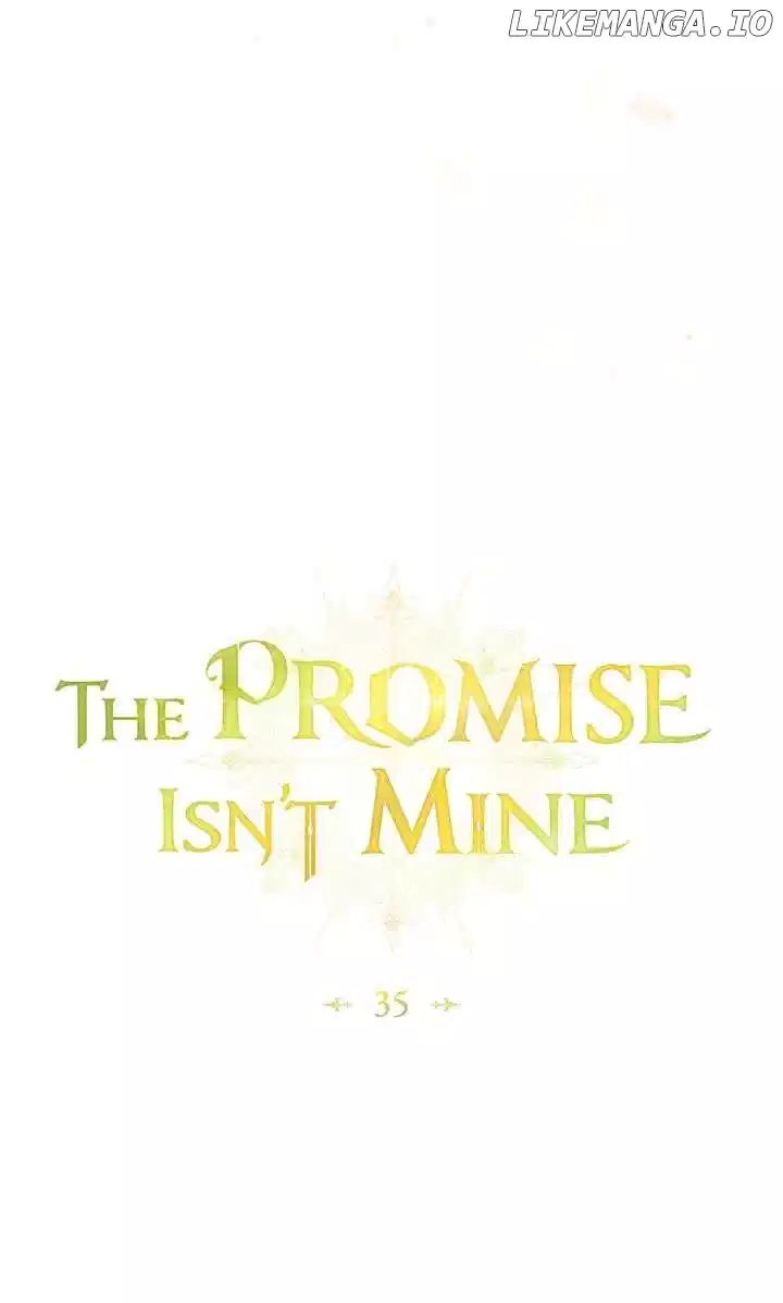 The Promise Isn't Mine - Chapter 35