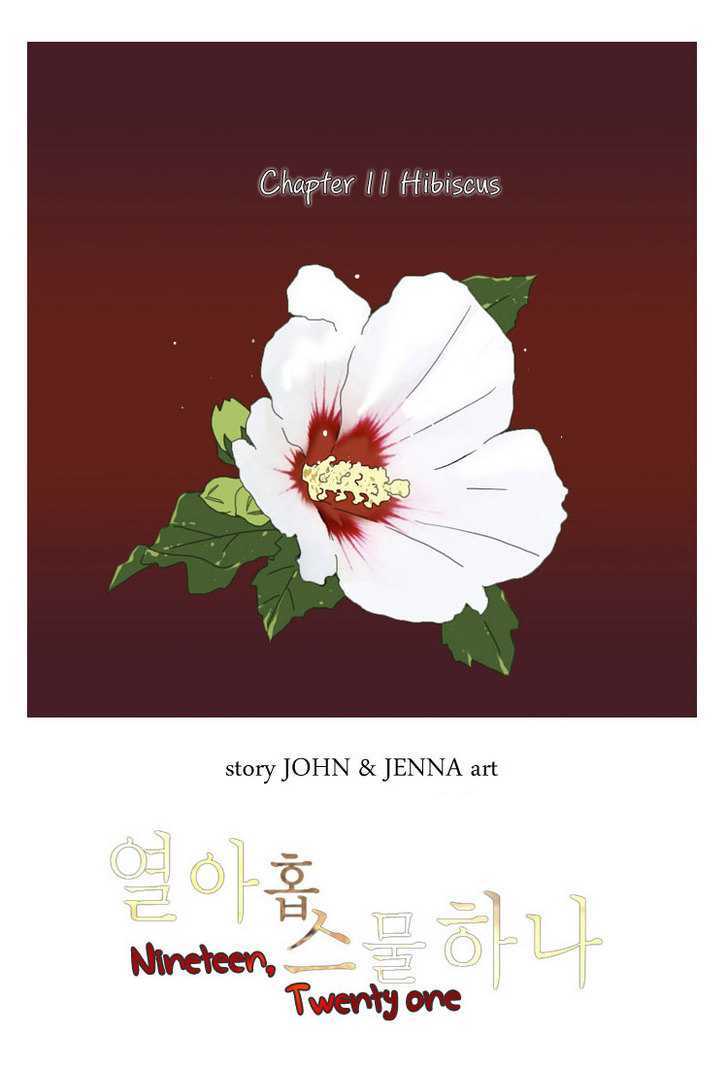 Nineteen, Twenty-One - Vol.1 Chapter 11 : Hibiscus