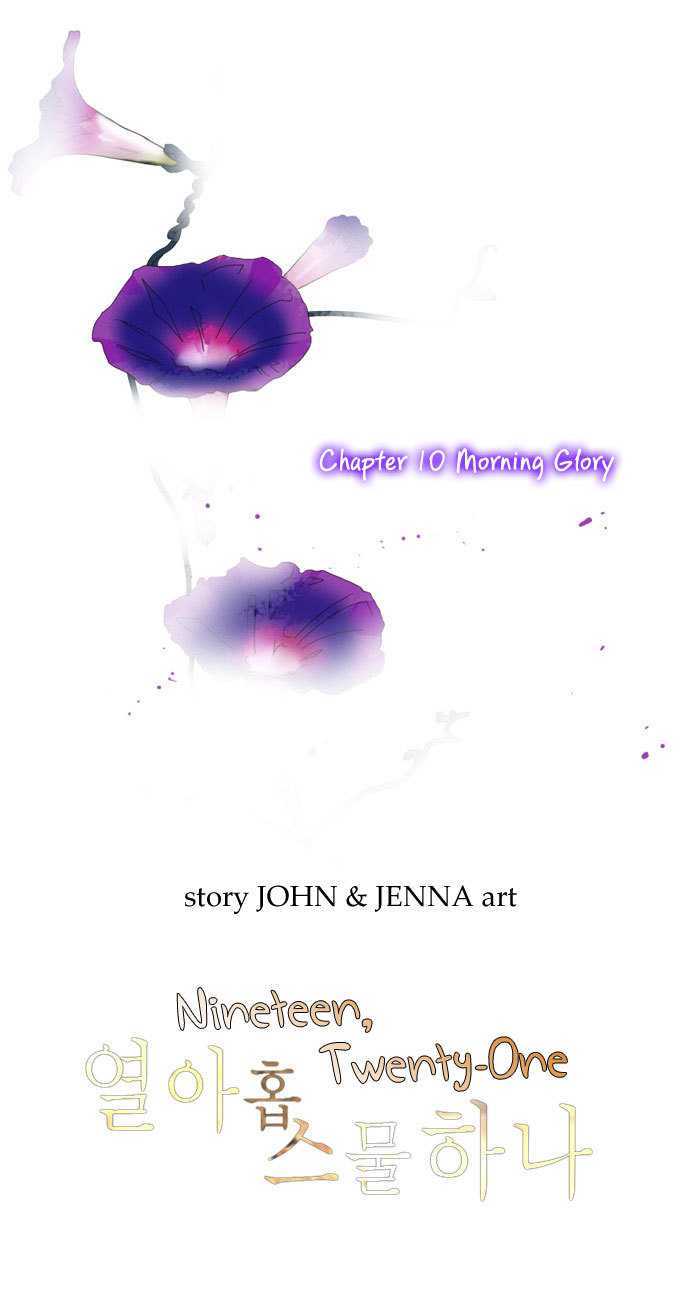 Nineteen, Twenty-One - Vol.1 Chapter 10 : Morning Glory