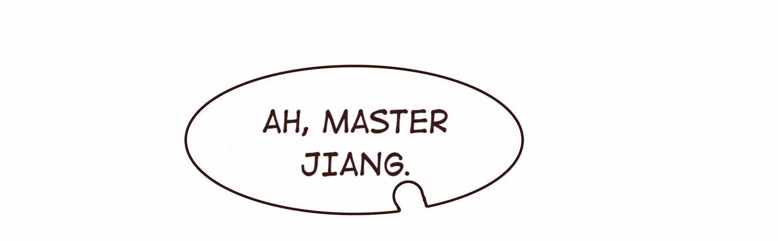 My Young Master Ji Wushuang - Chapter 112: The Leader Is Next Door