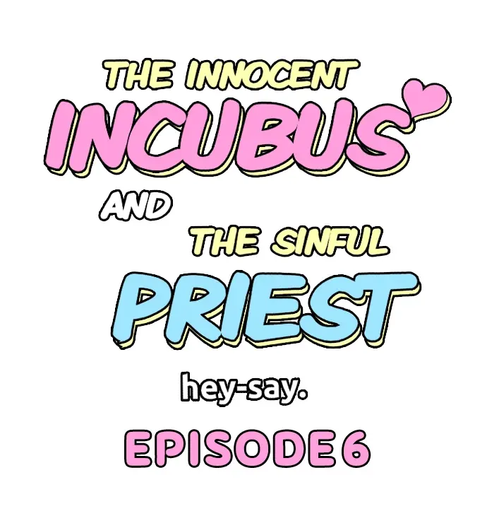 The Innocent Incubus And The Sinful Priest - Chapter 6